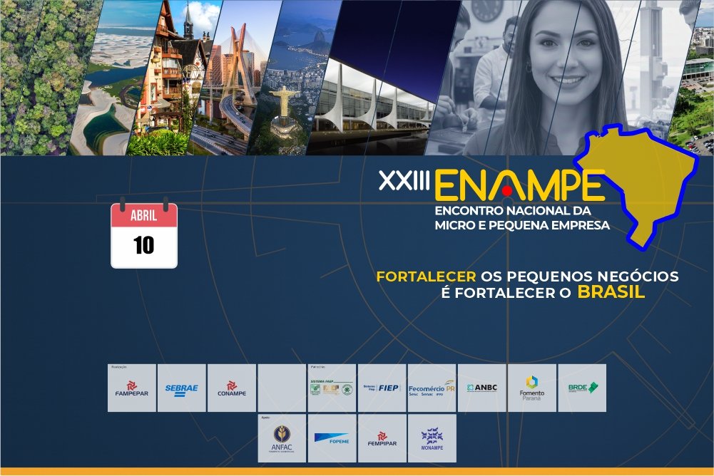 Xxiii enampe terá como tema o fortalecimento dos pequenos negócios e do brasil 1